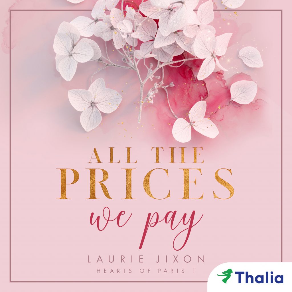 All the prices we pay - Hearts of Paris 1 Hörbuch Audiobook Laurie Jixon