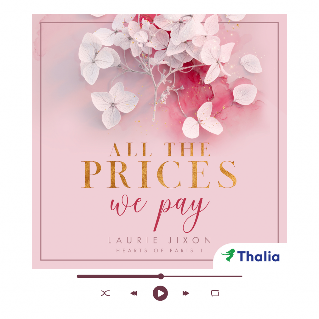 All the prices we pay - Hearts of Paris 1 Hörbuch Audiobook Laurie Jixon