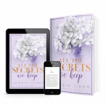 Mock-up aller erhältlichen Buchformate des New Adult Buches: All the Secrets We Keep - Hearts of Paris 3 von Laurie Jixon: Paperback, ebook und Hörbuch