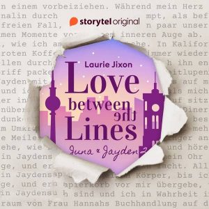 Love between the Lines - Juna & Jayden 2 Hörbuch von Laurie Jixon