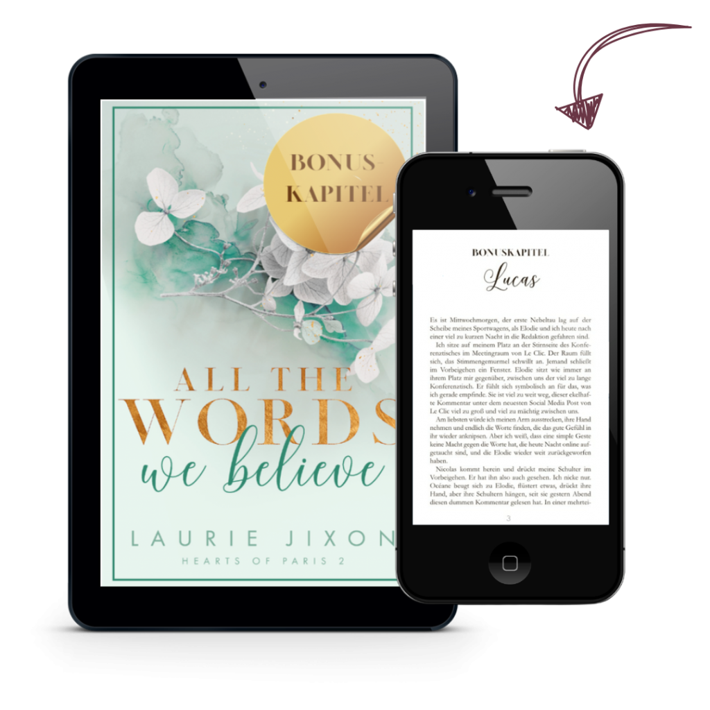 Tablet und Handy mit Pfeil und Hinweis auf Bonuskapitel zu All the Words We Believe - Hearts of Paris von Laurie Jixon